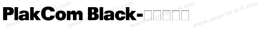 PlakCom Black字体转换